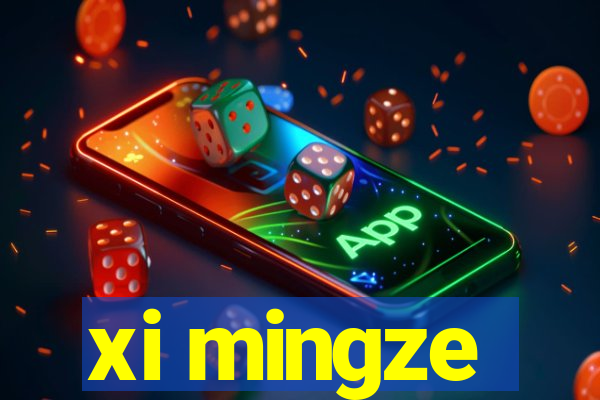 xi mingze